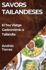 Savors Tailandeses: El Teu Viatge Gastronòmic a Tailàndia By Andrés Torres Cover Image
