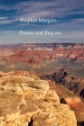 Prophet Margins: Poems and Prayers By John E. Freal Cover Image