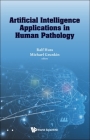 Artificial Intelligence Applications in Human Pathology Cover Image