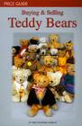 Buying & Selling Teddy Bears: Price Guide Cover Image