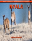 Nyala: Images étonnantes et faits amusants pour les enfants Cover Image