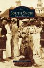 South Shore, Rhode Island By Betty J. Cotter Cover Image