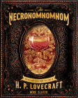 The Necronomnomnom: Recipes and Rites from the Lore of H. P. Lovecraft By Mike Slater, LLC Red Duke Games Cover Image