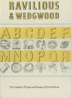 Ravilious & Wedgwood -The Complete Wedgwood Design: The Complete Wedgwood Designs of Eric Ravilius By Eric Ravilious Cover Image