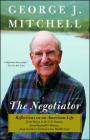 The Negotiator: A Memoir By George J. Mitchell Cover Image