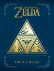 The Legend of Zelda Encyclopedia By Nintendo (Created by) Cover Image