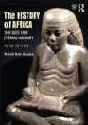 The History of Africa: The Quest for Eternal Harmony By Molefi Kete Asante Cover Image