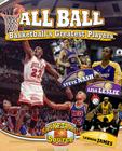 All Ball: Basketball's Greatest Players (Basketball Source) Cover Image