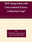 SOF Integration with Conventional Forces: A Doctrine Gap? Cover Image