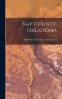 Kay County, Oklahoma By Ponca City Okla Kay County Gas Co (Created by) Cover Image