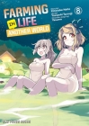 Farming Life in Another World Volume 8 By Kinosuke Naito, Yasuyuki Tsurugi Cover Image