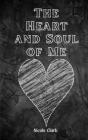 The Heart and Soul of Me By Nicole Clark Cover Image