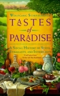 Tastes of Paradise: A Social History of Spices, Stimulants, and Intoxicants By Wolfgang Schivelbusch Cover Image