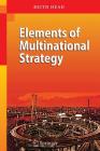 Elements of Multinational Strategy By Keith Head Cover Image