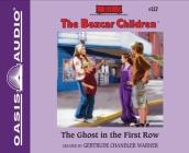 The Ghost in the First Row (The Boxcar Children Mysteries #112) Cover Image