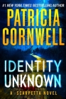 Identity Unknown (Kay Scarpetta) Cover Image