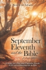 September Eleventh and the Bible: A veridic story of the event of September Eleventh of 2001 and its relationship with the Bible. By Ricardo a. Linares, Ricardo del Salvador Cover Image