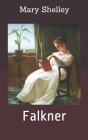 Falkner By Mary Shelley Cover Image