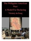 The Philippine-American War: A Model For Declaring Victory in Iraq Cover Image