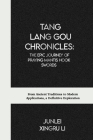 Tang Lang Gou Chronicles: The Epic Journey of Praying Mantis Hook Swords: From Ancient Traditions to Modern Applications, a Definitive Explorati Cover Image