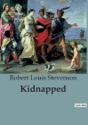 Kidnapped By Robert Louis Stevenson Cover Image
