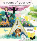 A Room of Your Own: A Story Inspired by Virginia Woolf’s Famous Essay By Beth Kephart, Julia Breckenreid (Illustrator) Cover Image