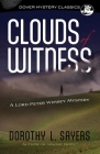 Clouds of Witness: A Lord Peter Wimsey Mystery (Dover Mystery Classics) By Dorothy L. Sayers Cover Image