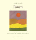 Dawn By Sevgi Soysal, Maureen Freely (Translated by) Cover Image