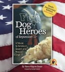 Dog Heroes of September 11th: A Tribute to America's Search and Rescue Dogs Cover Image