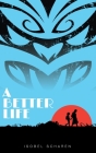 A Better Life By Isobel Scharen Cover Image