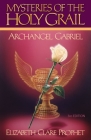 The Mysteries of the Holy Grail: Archangel Gabriel By Elizabeth Clare Prophet Cover Image