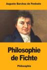 Philosophie de Fichte By Auguste Barchou De Penhoen Cover Image