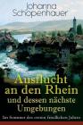 Ausflucht an den Rhein und dessen nächste Umgebungen - Im Sommer des ersten friedlichen Jahres By Johanna Schopenhauer Cover Image