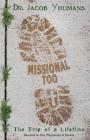 Missional Too: The Trip of a Lifetime Cover Image