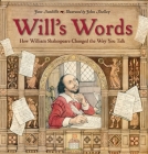 Will's Words: How William Shakespeare Changed the Way You Talk Cover Image