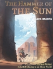 The Hammer of the Sun By Dave Morris Cover Image