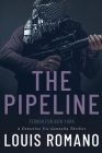 The Pipeline: Terror for New York By Louis Romano Cover Image