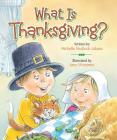 What Is Thanksgiving? Cover Image