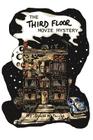 The Third Floor Movie Mystery By Daniel McTeigue Cover Image