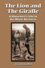 The Lion and the Giraffe: A Naturalist's Life in the Movie Business By Jack Couffer Cover Image