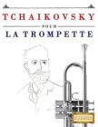 Tchaikovsky Pour La Trompette: 10 Pi By Easy Classical Masterworks Cover Image