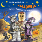 Dreaming of Halloween: Holiday Fun from Ten to One By Nathan Heinze (Illustrator) Cover Image