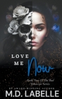 Love Me Now (Bad Behavior #2) By LaBelle Cover Image