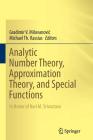 Analytic Number Theory, Approximation Theory, and Special Functions: In Honor of Hari M. Srivastava Cover Image