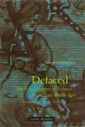 Defaced: The Visual Culture of Violence in the Late Middle Ages By Valentin Groebner, Pamela Selwyn (Translator) Cover Image