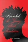 Amended: A Young Black Revelation By Will Creagh Cover Image