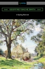 A Spring Harvest By Geoffrey Bache Smith Cover Image