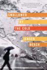 Swallowed by the Cold: Stories Cover Image