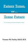 Nurses: Future Tense, Or...Tense Future Cover Image