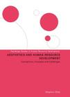 Aesthetics and Human Resource Development: Connections, Concepts and Opportunities (Routledge Studies in Human Resource Development) By Stephen Gibb Cover Image